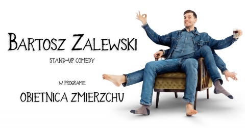 Galeria dla Stand-Up Bartosz Zalewski - Obietnica zmierzchu